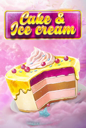 Cake and Ice Cream играть онлайн | Казино ПокерДом без регистрации
